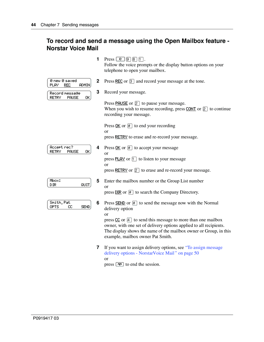 Nortel Networks P0919417 03 manual Enter the mailbox number or the Group List number 