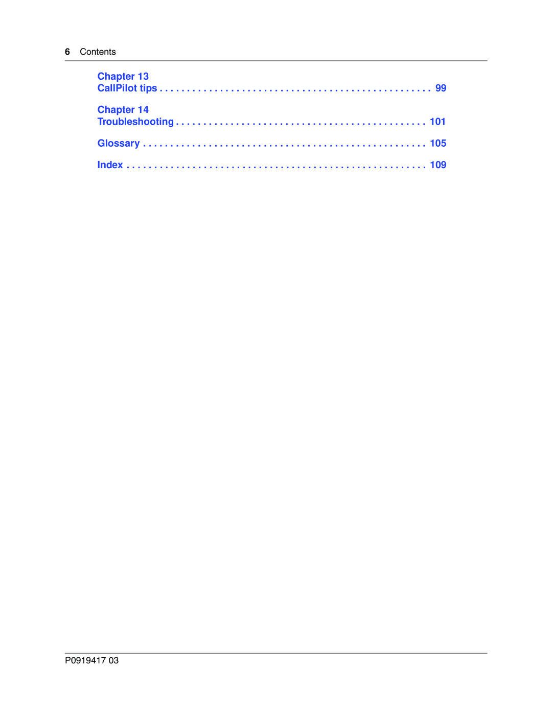 Nortel Networks P0919417 03 manual Chapter CallPilot tips Troubleshooting Glossary Index 