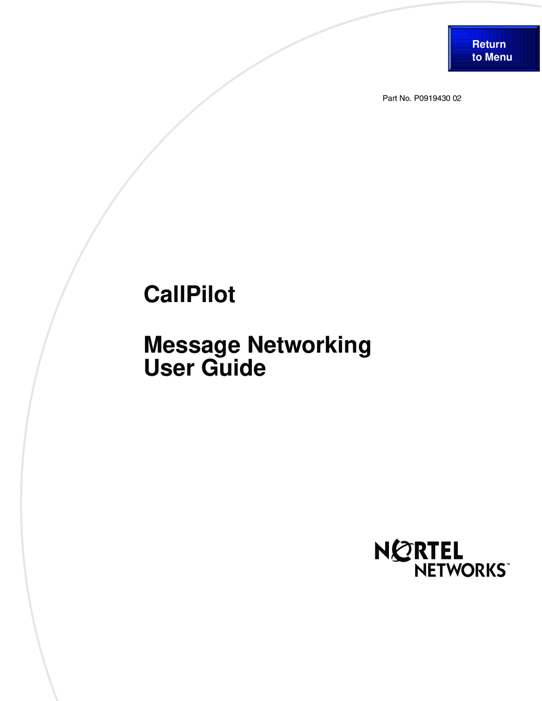 Nortel Networks P091943002 manual CallPilot Message Networking User Guide 