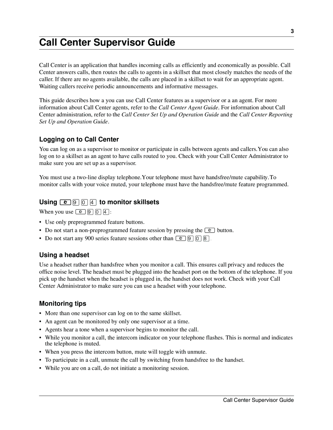 Nortel Networks P0919438 02 Logging on to Call Center, Using ≤·‚› to monitor skillsets, Using a headset, Monitoring tips 