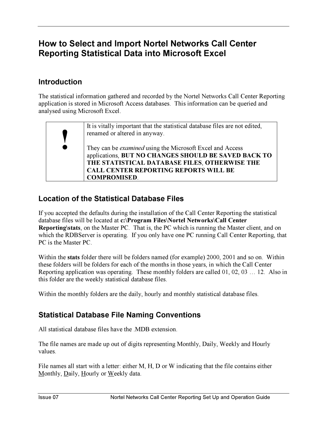 Nortel Networks P0919439 manual Location of the Statistical Database Files, Statistical Database File Naming Conventions 