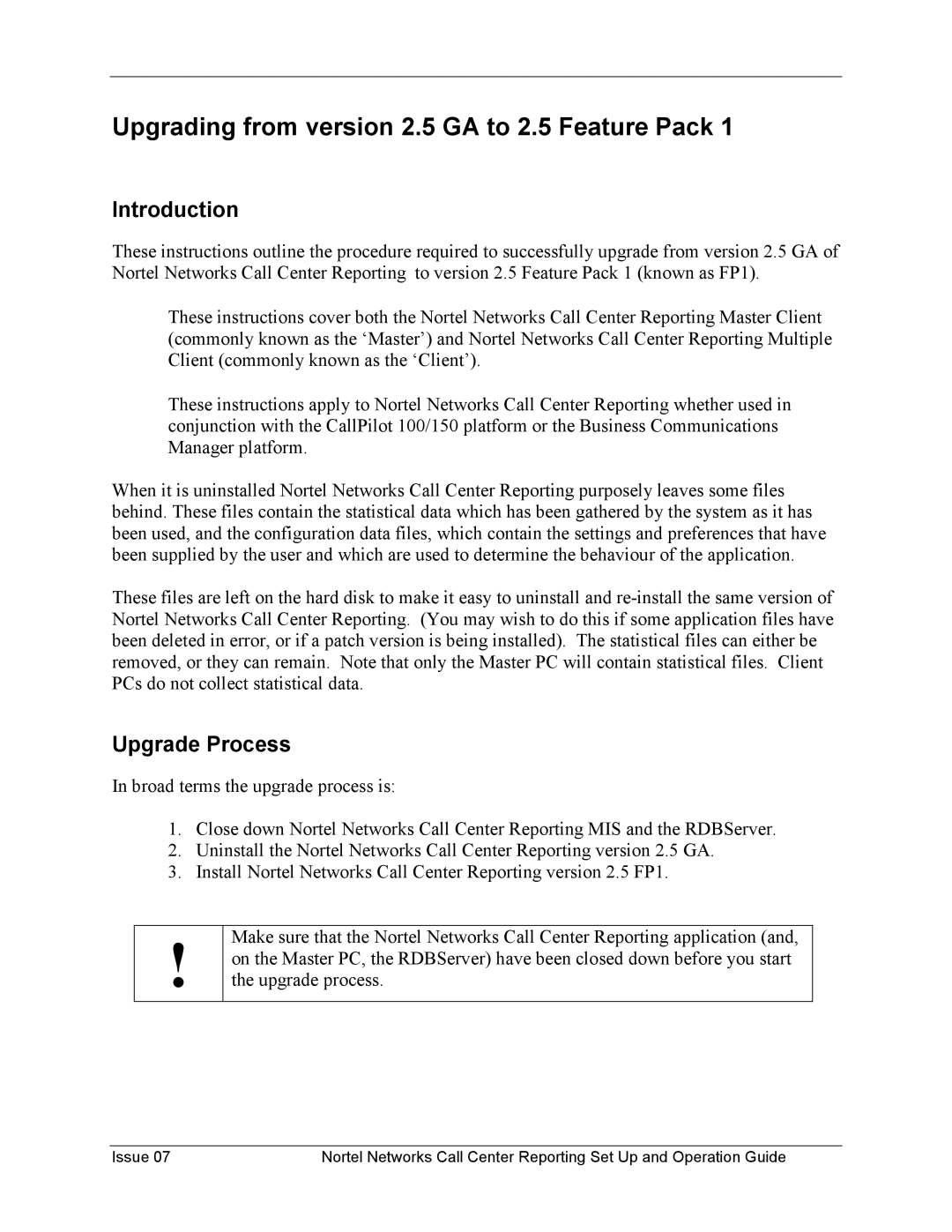 Nortel Networks P0919439 manual Upgrading from version 2.5 GA to 2.5 Feature Pack, Upgrade Process 