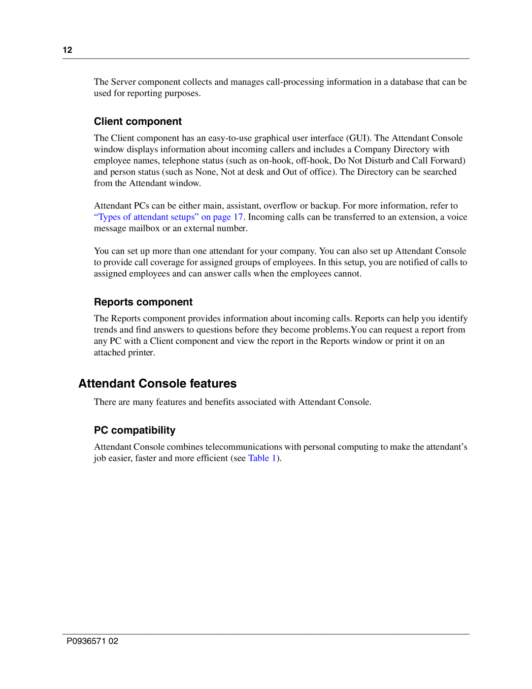 Nortel Networks P0936571 02 manual Attendant Console features, Client component, Reports component, PC compatibility 