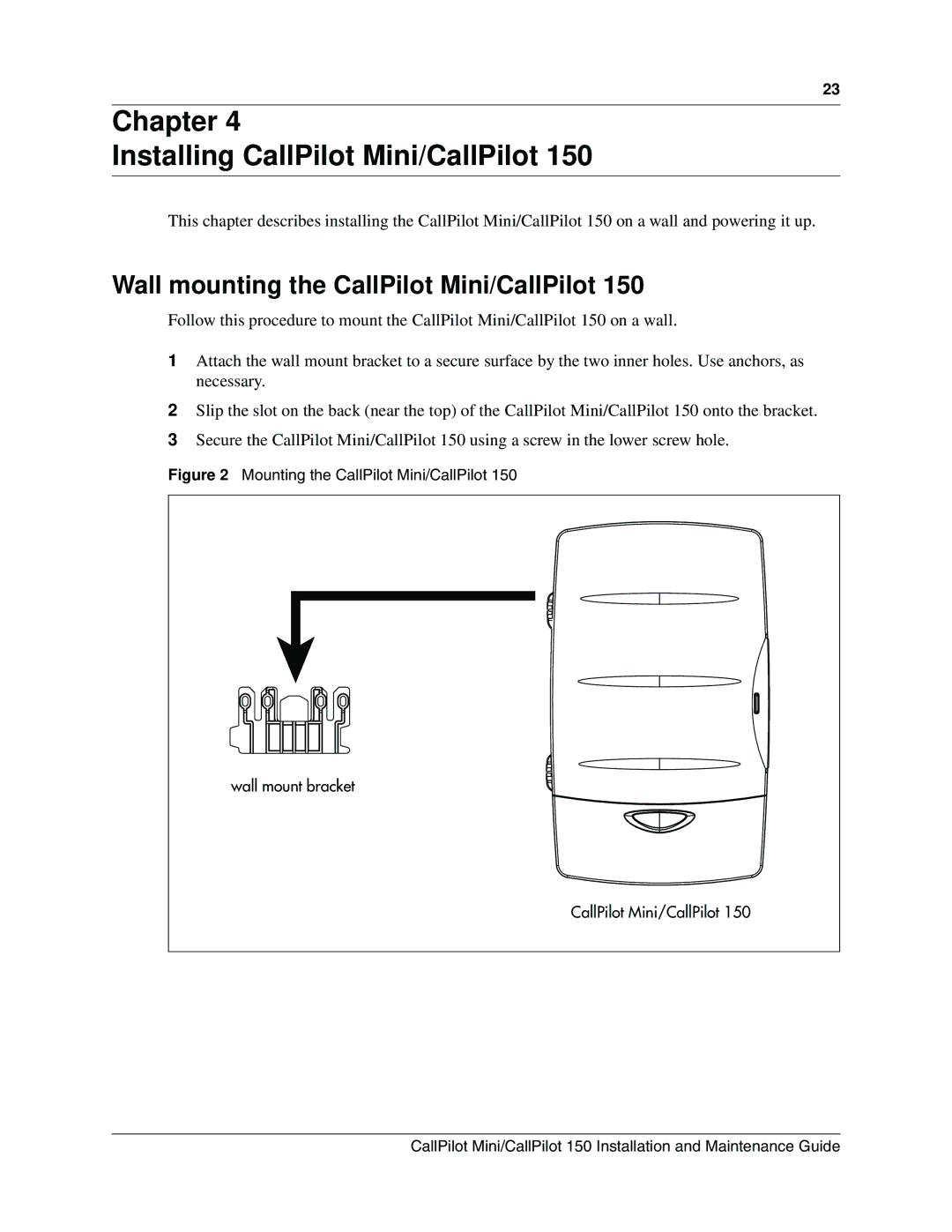 Nortel Networks P0990474 03 manual Chapter Installing CallPilot Mini/CallPilot, Wall mounting the CallPilot Mini/CallPilot 