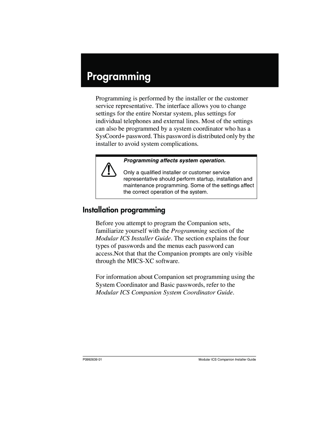 Nortel Networks P0992639 01 manual Installation programming, Programming affects system operation 