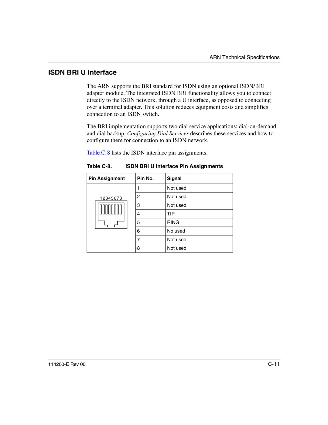 Nortel Networks Passport ARN Routers Table C-8. Isdn BRI U Interface Pin Assignments, Pin Assignment Pin No Signal 