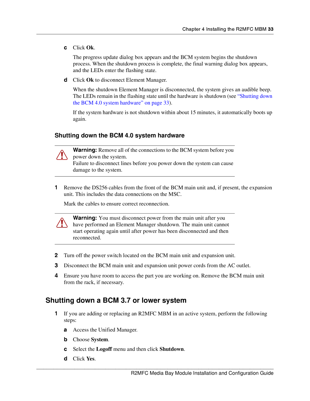 Nortel Networks R2MFC manual Shutting down a BCM 3.7 or lower system, Shutting down the BCM 4.0 system hardware 