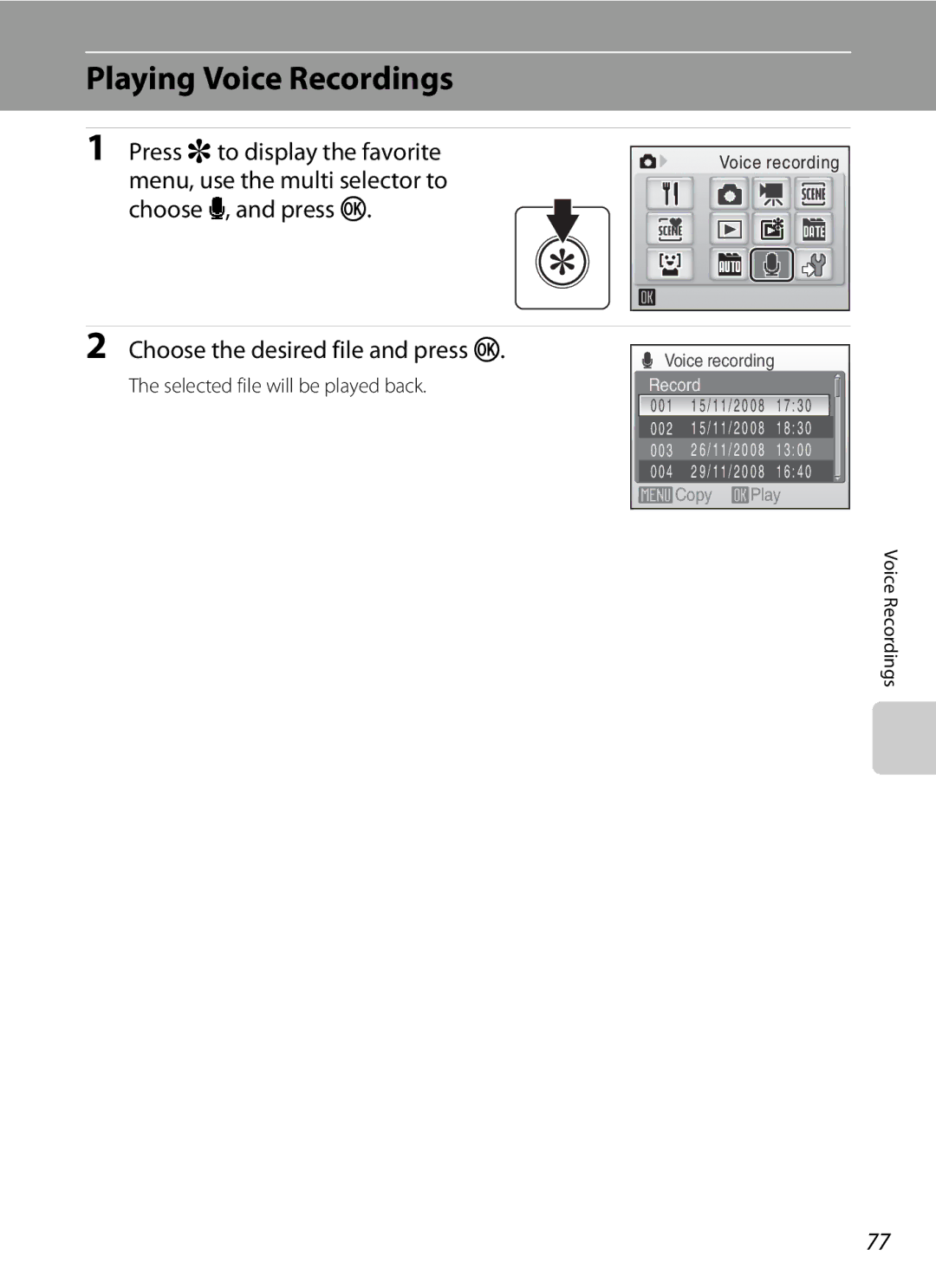 Nortel Networks S560 Playing Voice Recordings, Choose the desired file and press k, Selected file will be played back 