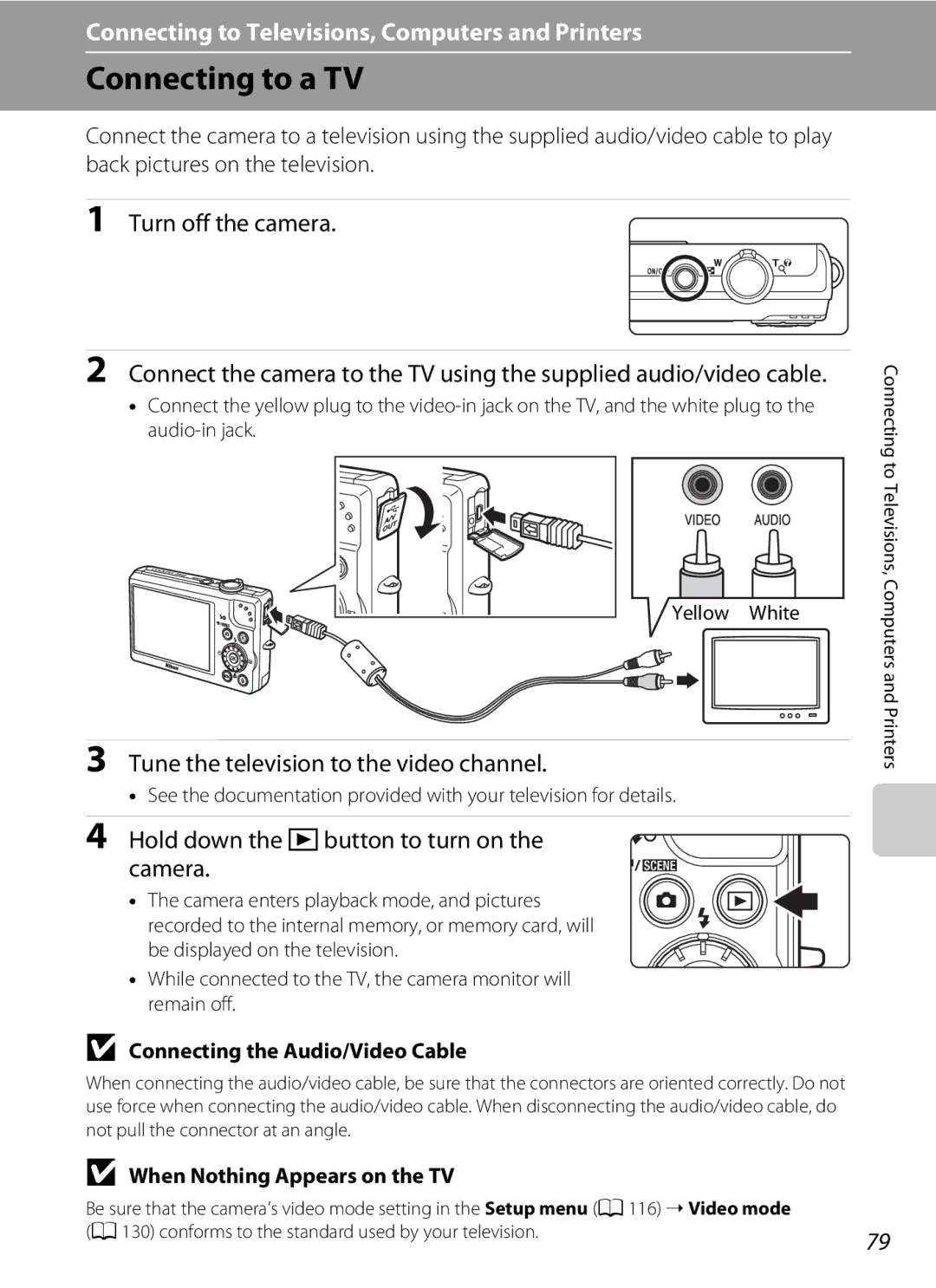 Nortel Networks S640 Connecting to a TV, Hold down the cbutton to turn on the camera, Connecting the Audio/Video Cable 