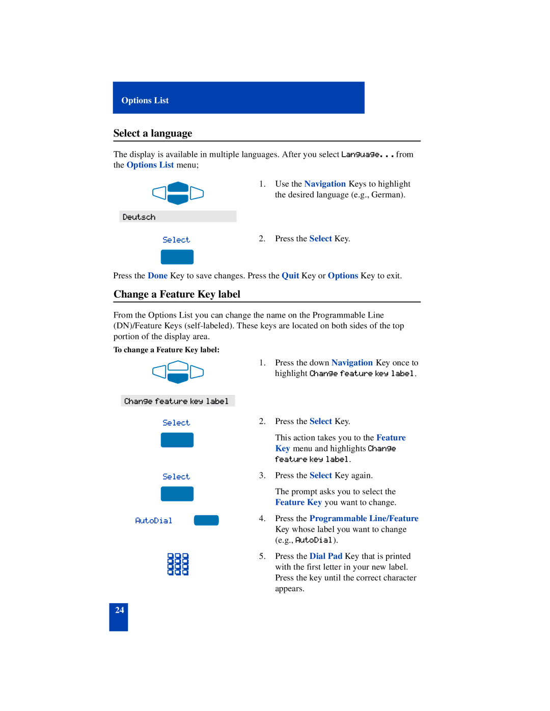 Nortel Networks SL-100 manual Select a language, Change a Feature Key label, Select AutoDial 