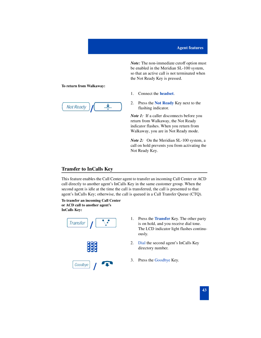 Nortel Networks SL-100 manual Transfer to InCalls Key 