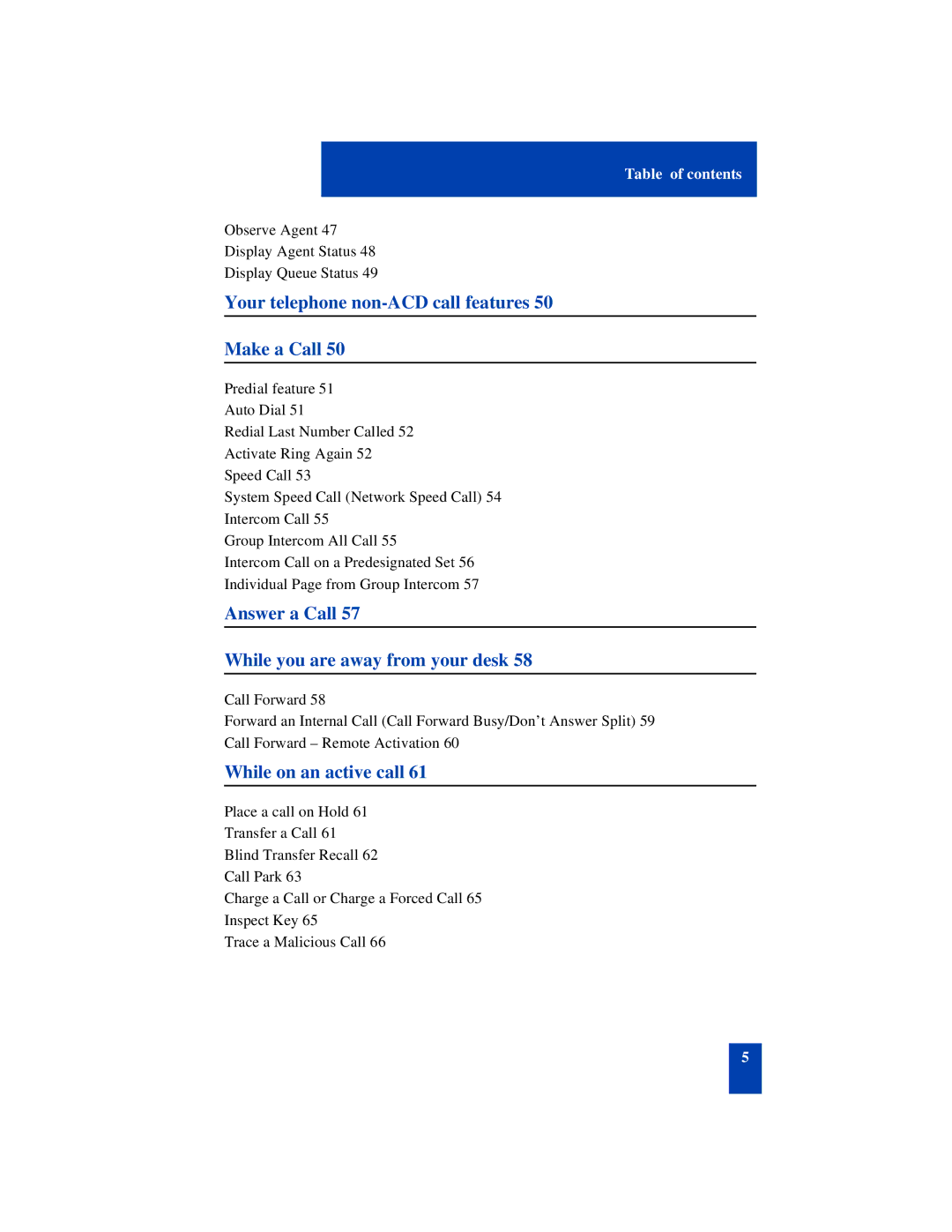 Nortel Networks SL-100 manual Your telephone non-ACD call features Make a Call 