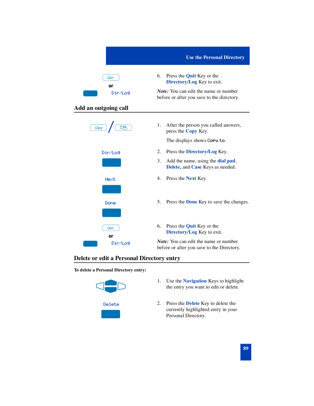 Nortel Networks SL-100 manual Add an outgoing call, Delete or edit a Personal Directory entry, Next Done 