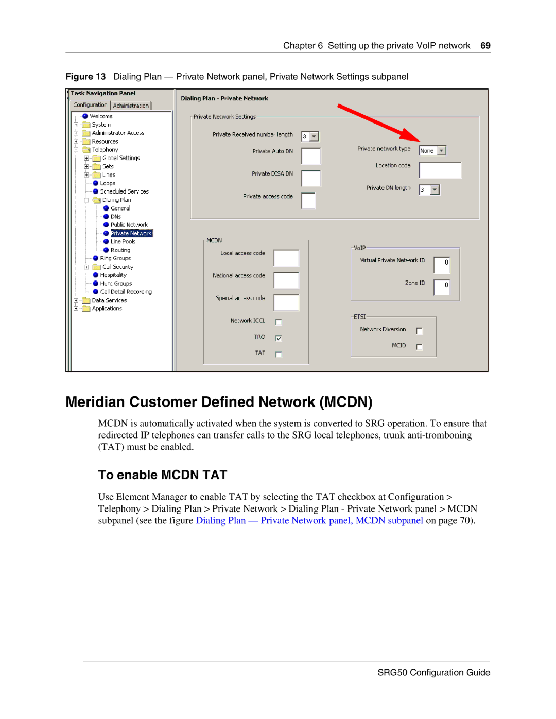 Nortel Networks SRG50 manual Meridian Customer Defined Network Mcdn, To enable Mcdn TAT 