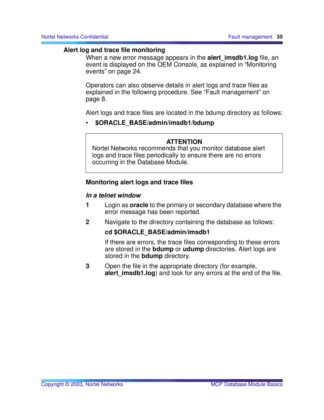 Nortel Networks Standard MCP 1.1 FP1 (02.02) manual Alert log and trace file monitoring, $ORACLEBASE/admin/imsdb1/bdump 