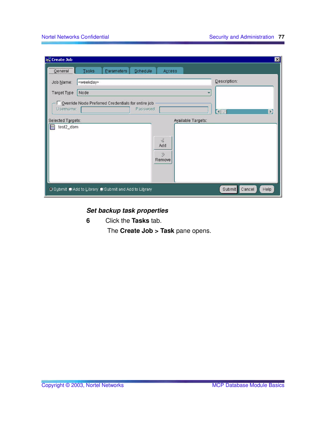 Nortel Networks Standard MCP 1.1 FP1 (02.02) manual Set backup task properties, Create Job Task pane opens 