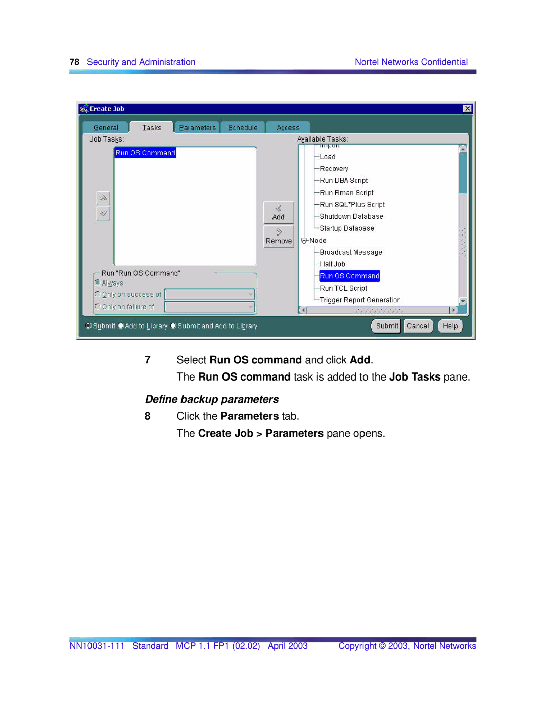 Nortel Networks Standard MCP 1.1 FP1 (02.02) manual Define backup parameters, Create Job Parameters pane opens 