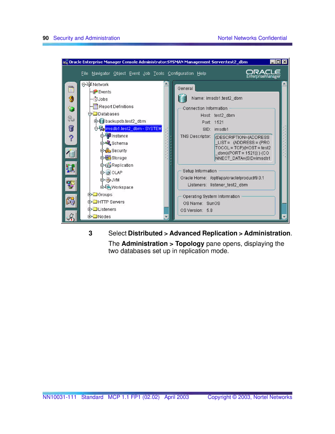 Nortel Networks Standard MCP 1.1 FP1 (02.02) manual Select Distributed Advanced Replication Administration 