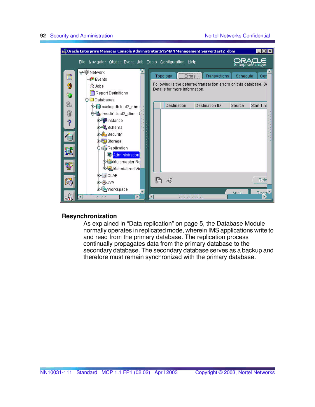 Nortel Networks Standard MCP 1.1 FP1 (02.02) manual Resynchronization 