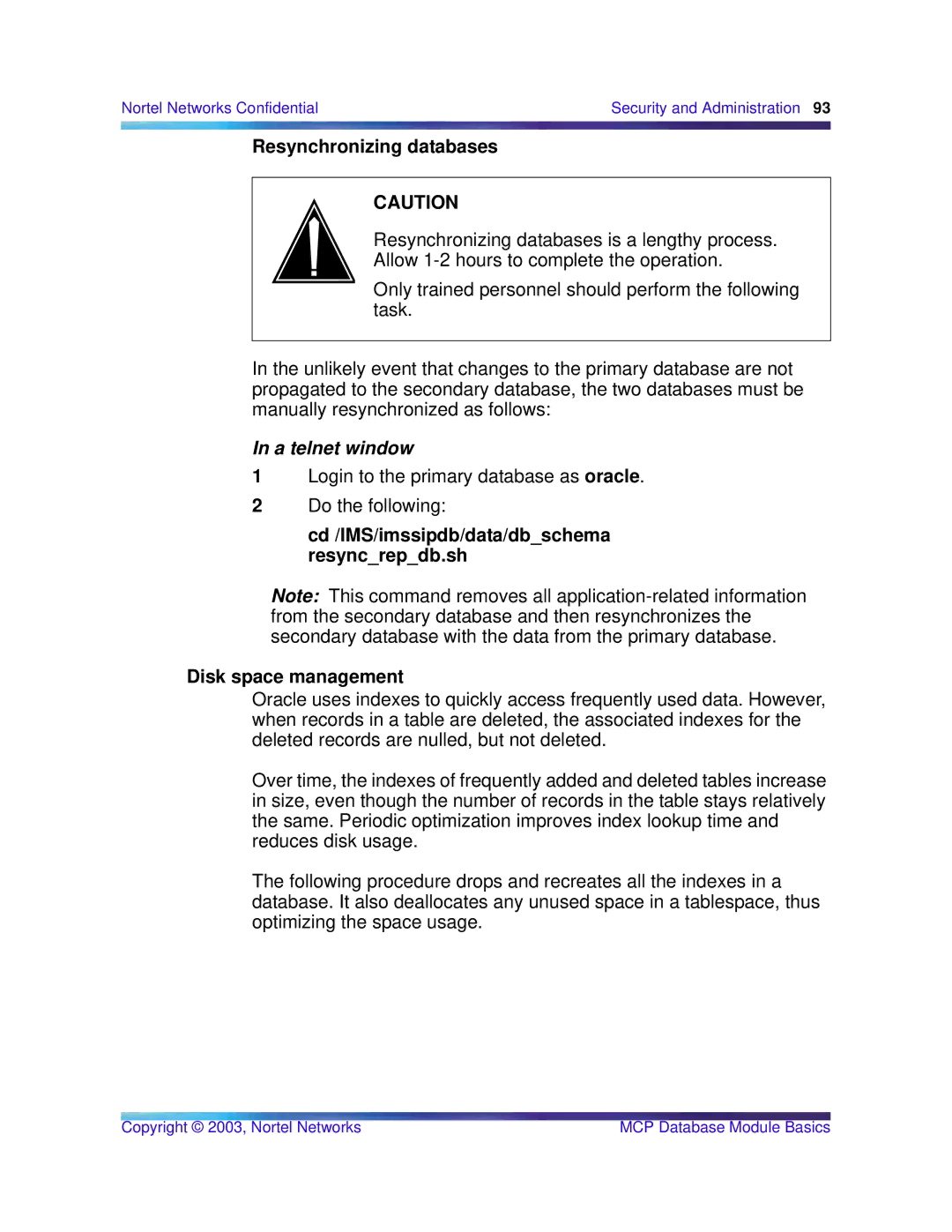 Nortel Networks Standard MCP 1.1 FP1 (02.02) manual Resynchronizing databases, A telnet window 