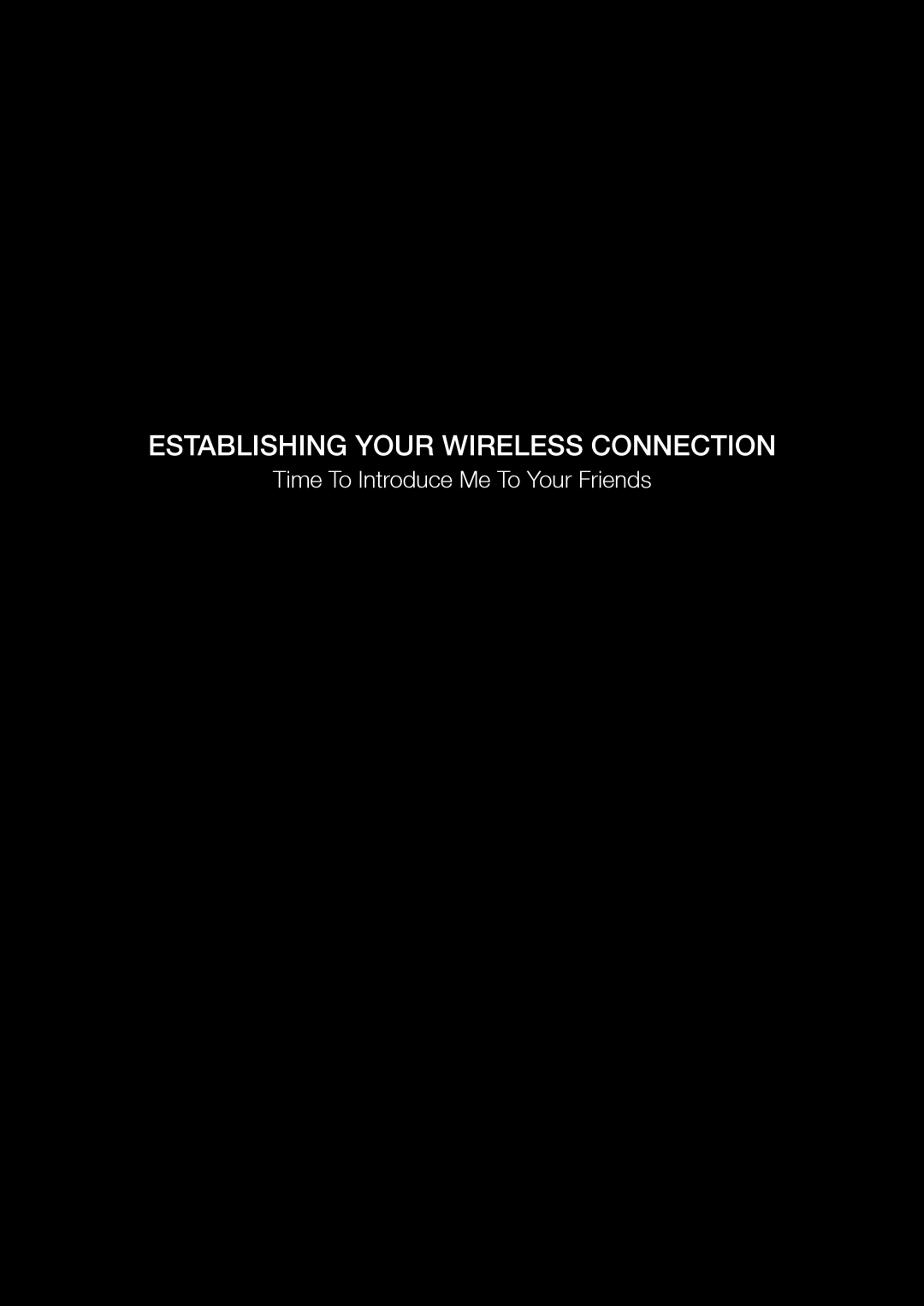 Nortel Networks T1 manual Establishing your wireless connection, Time To Introduce Me To Your Friends 