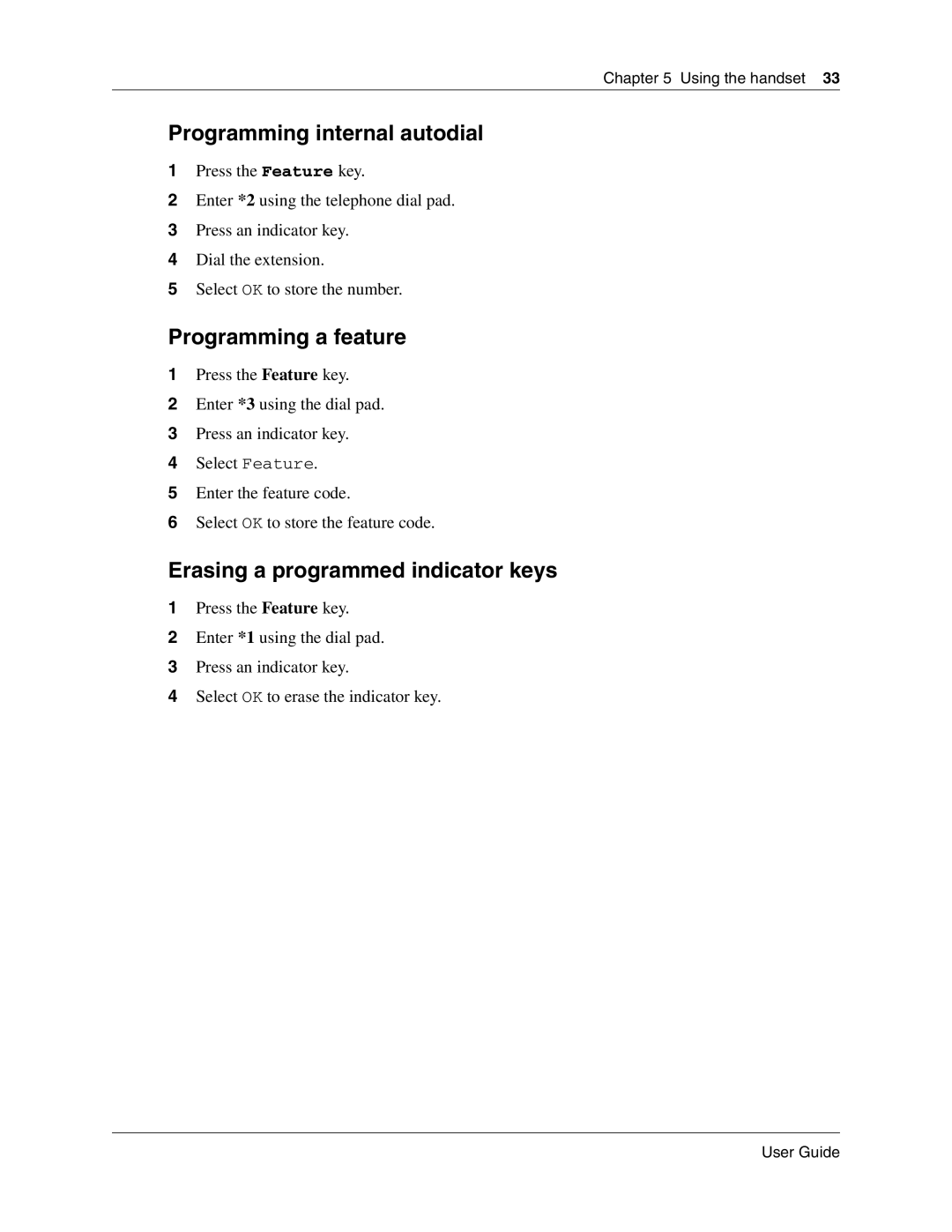 Nortel Networks T7406E manual Programming internal autodial, Programming a feature, Erasing a programmed indicator keys 