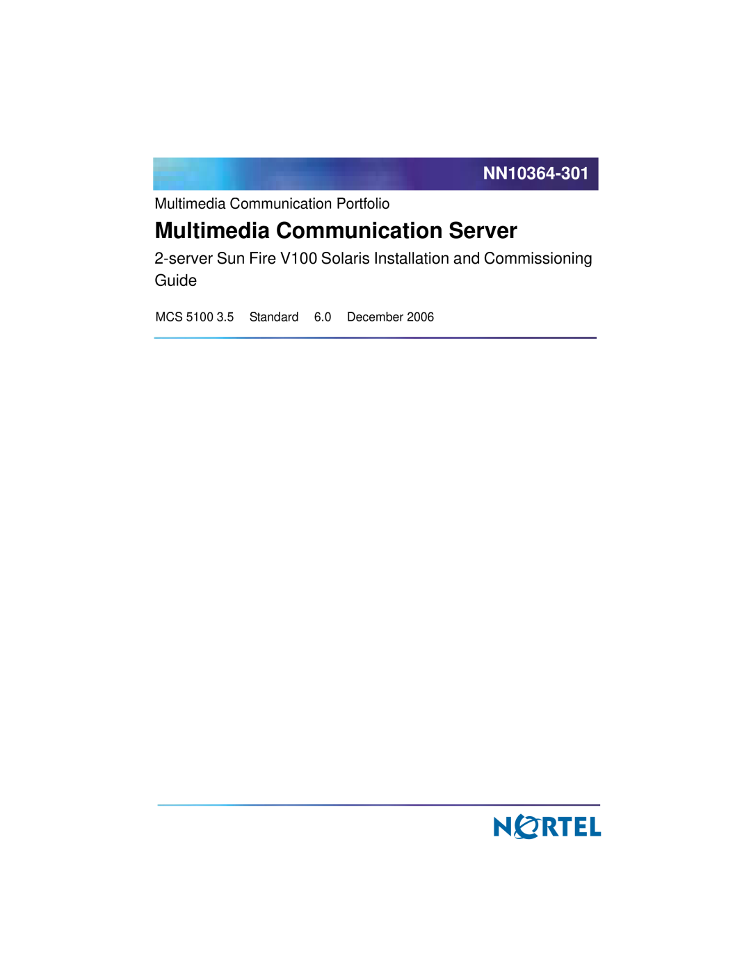 Nortel Networks V100 manual Multimedia Communication Server, NN10364-301 