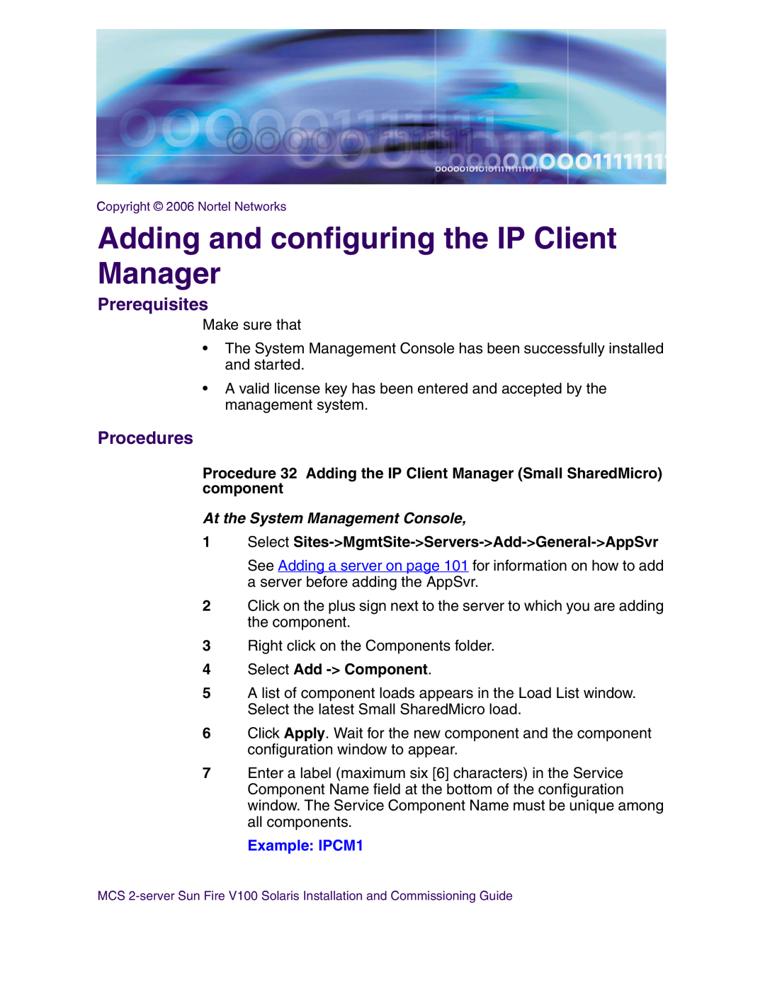 Nortel Networks V100 manual Adding and configuring the IP Client Manager, Example IPCM1, Prerequisites, Procedures 