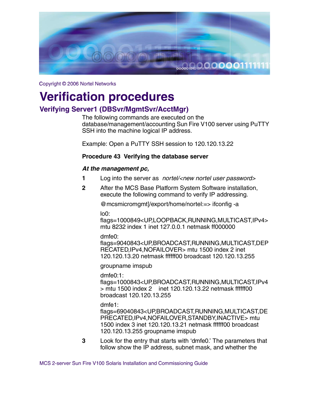 Nortel Networks V100 manual Verification procedures, Verifying Server1 DBSvr/MgmtSvr/AcctMgr, At the management pc 