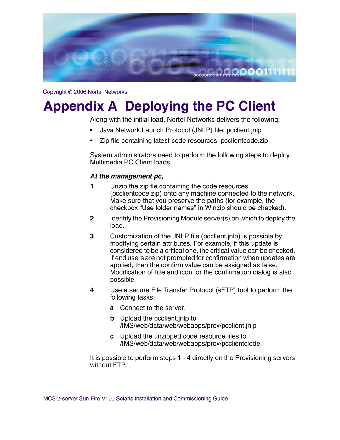 Nortel Networks V100 manual Appendix A Deploying the PC Client, At the management pc 