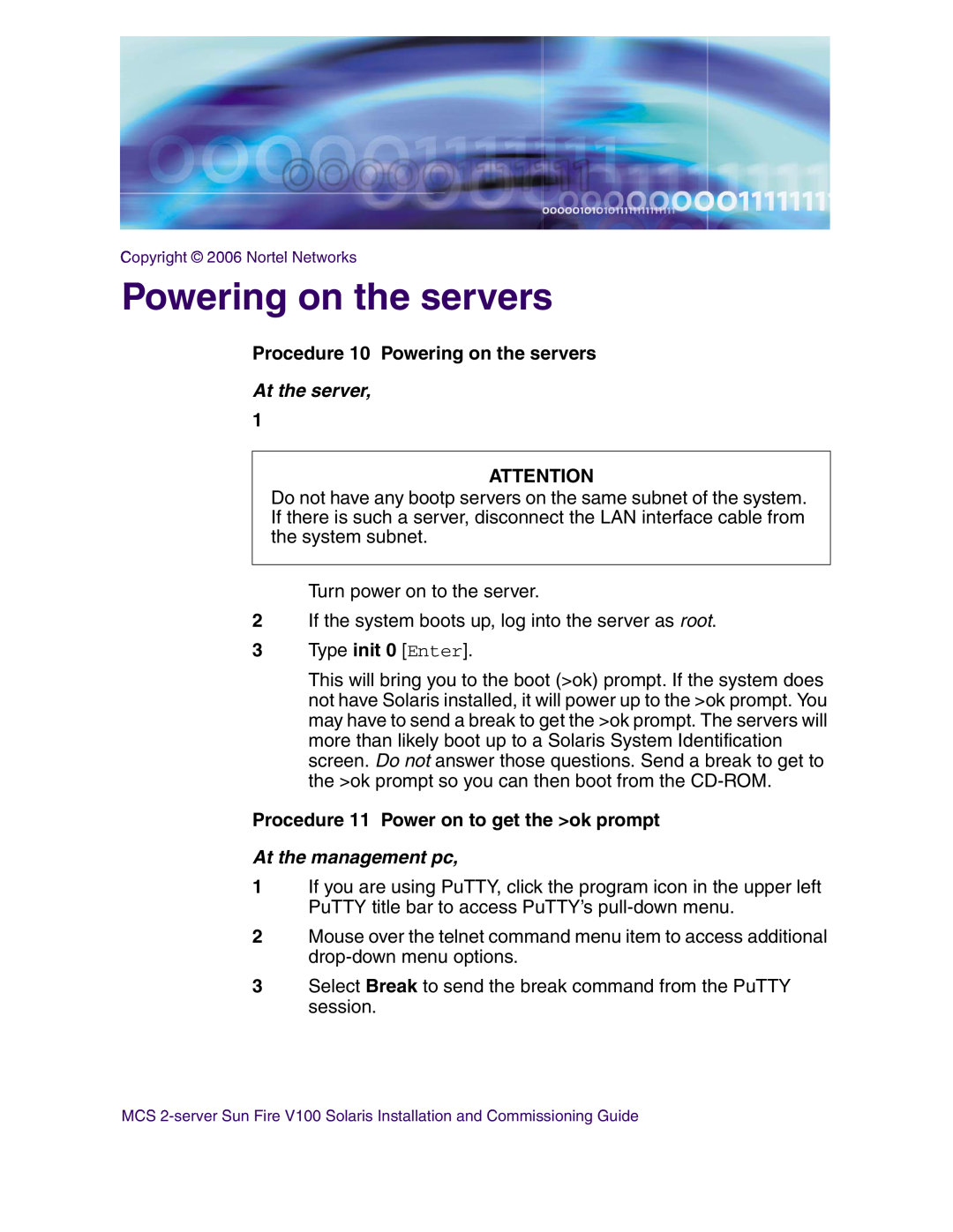 Nortel Networks V100 Procedure 10 Powering on the servers, At the server, Procedure 11 Power on to get the ok prompt 