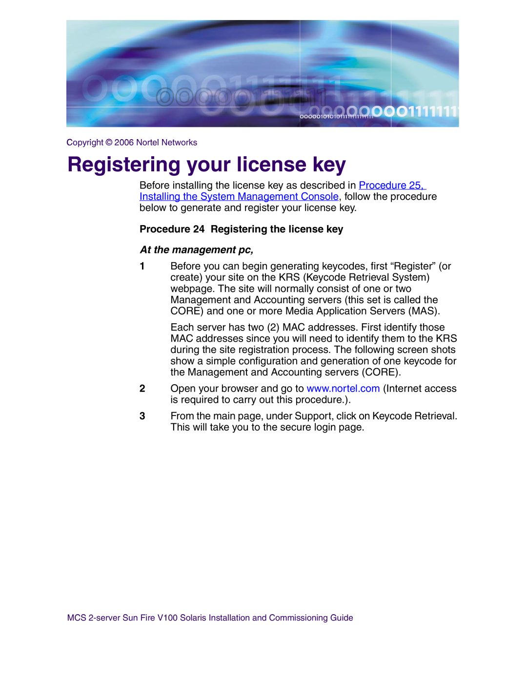 Nortel Networks V100 manual Registering your license key, Procedure 24 Registering the license key, At the management pc 