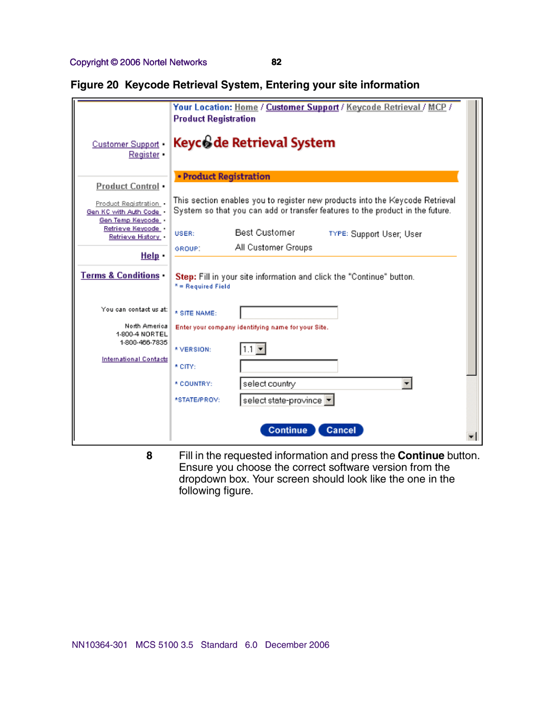Nortel Networks V100 manual Keycode Retrieval System, Entering your site information, Copyright 2006 Nortel Networks 