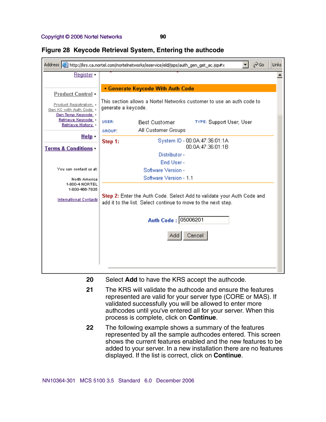 Nortel Networks V100 manual Keycode Retrieval System, Entering the authcode 