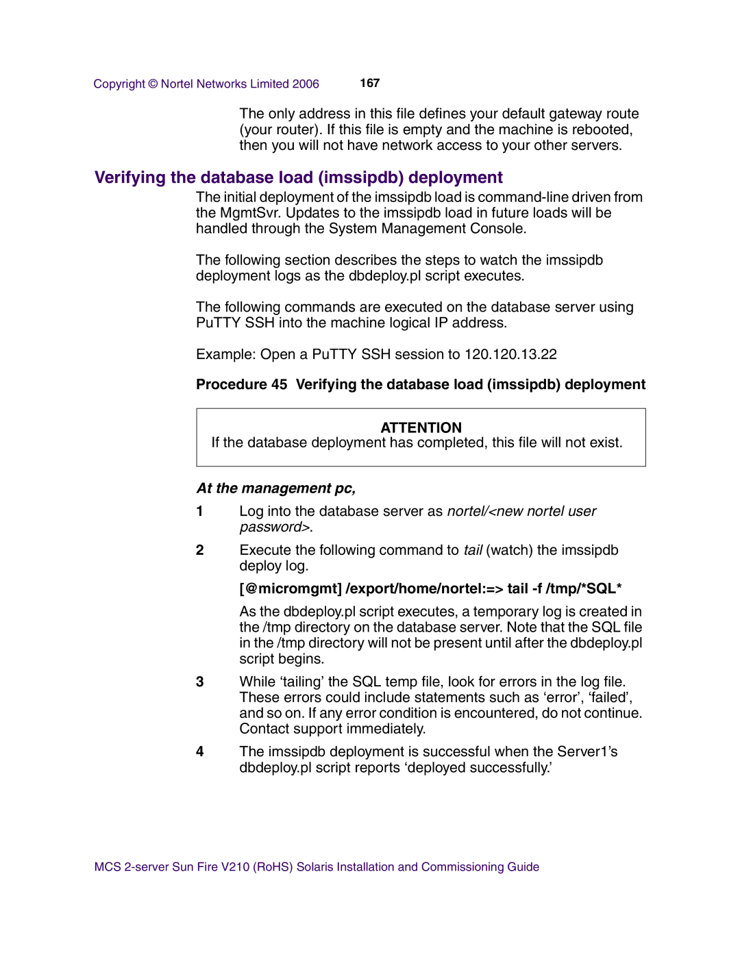 Nortel Networks V210 (RoHS) manual Verifying the database load imssipdb deployment 