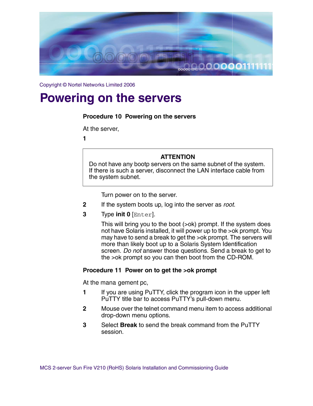 Nortel Networks V210 (RoHS) manual Procedure 10 Powering on the servers, Procedure 11 Power on to get the ok prompt 