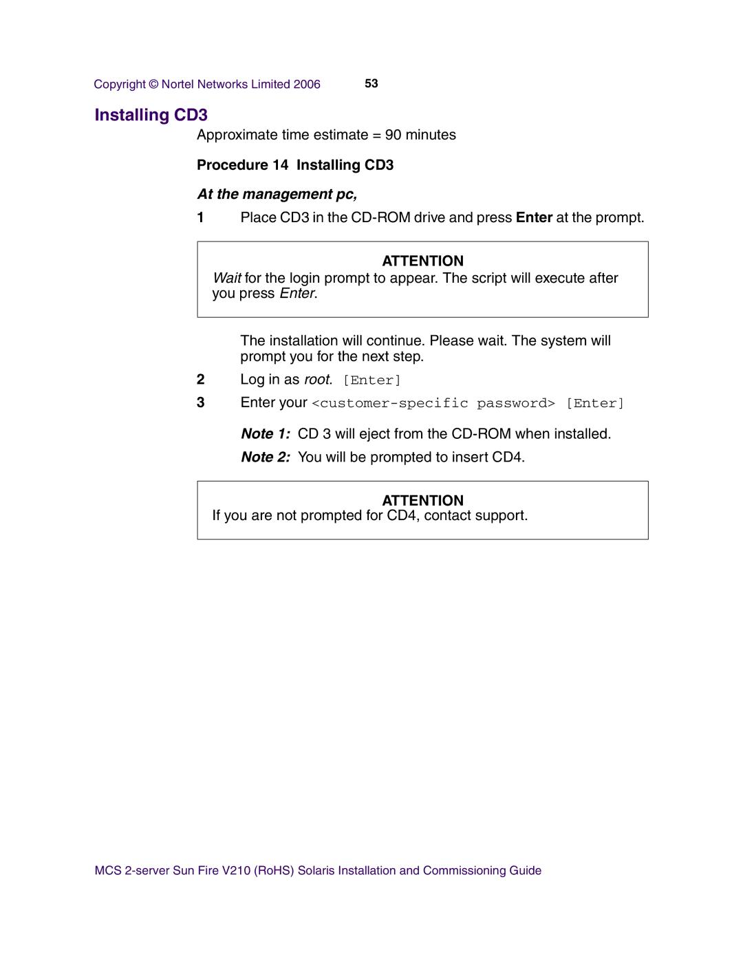 Nortel Networks V210 (RoHS) manual Procedure 14 Installing CD3, Enter your customer-specific password Enter 