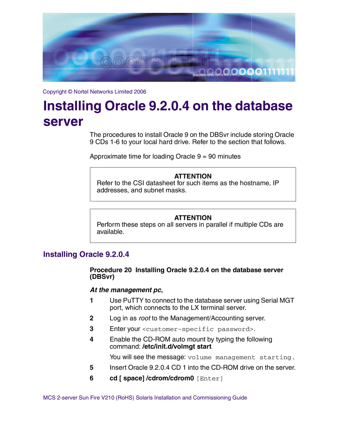 Nortel Networks V210 (RoHS) manual Installing Oracle 9.2.0.4 on the database server, Enter your customer-specific password 