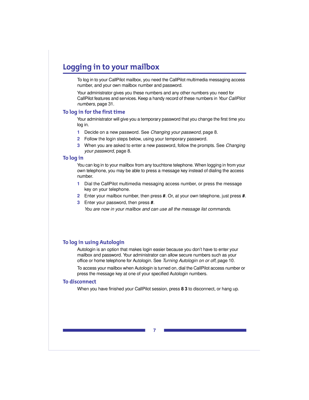 Nortel Networks Voice Mail manual Logging in to your mailbox, To log in for the first time, To log in using Autologin 