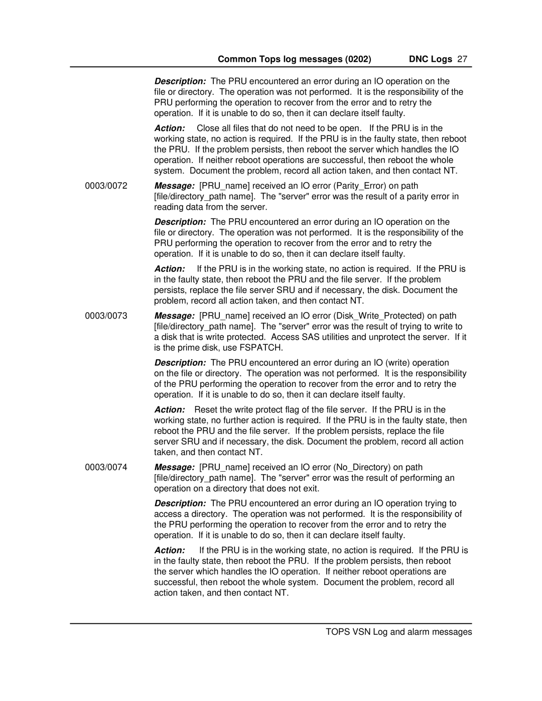 Nortel Networks VSN04 manual Common Tops log messages DNC Logs 