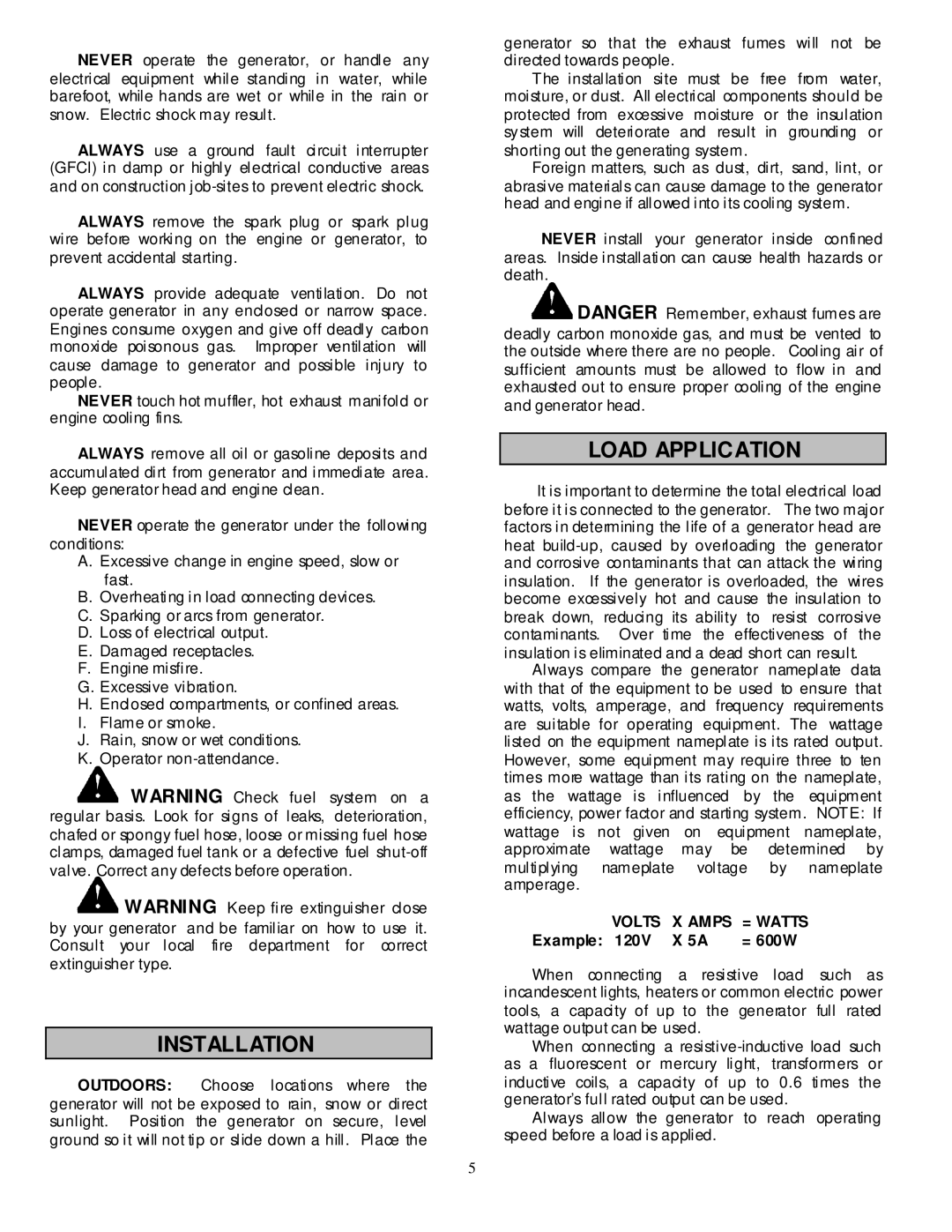 North Star 5000 PG owner manual Installation, Load Application, Example = 600W 