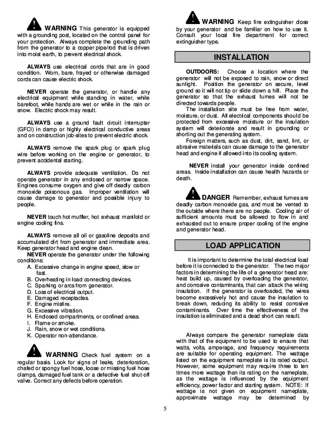 North Star 5500 owner manual Installation, Load Application 