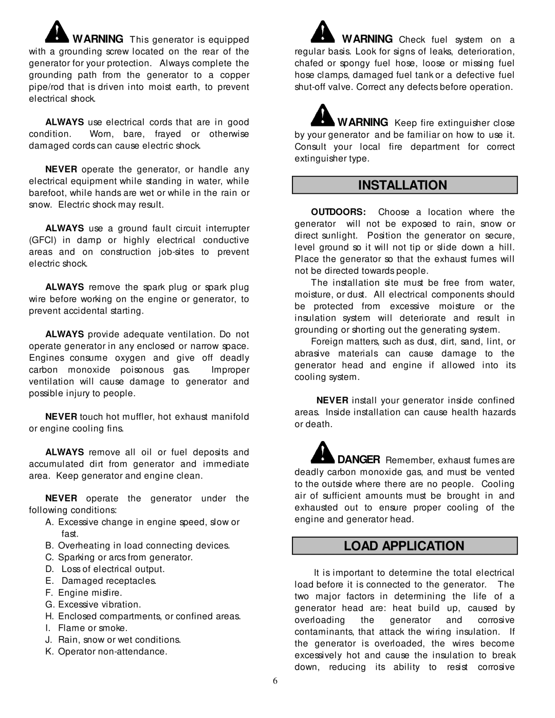 North Star 6500 DPG owner manual Installation, Load Application 