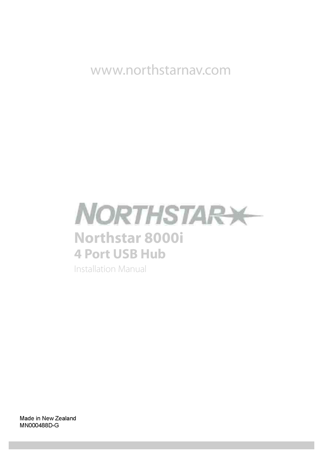North Star 8000i installation manual Northstar, Port USB Hub, Installation Manual, Made in New Zealand MN000488D-G 