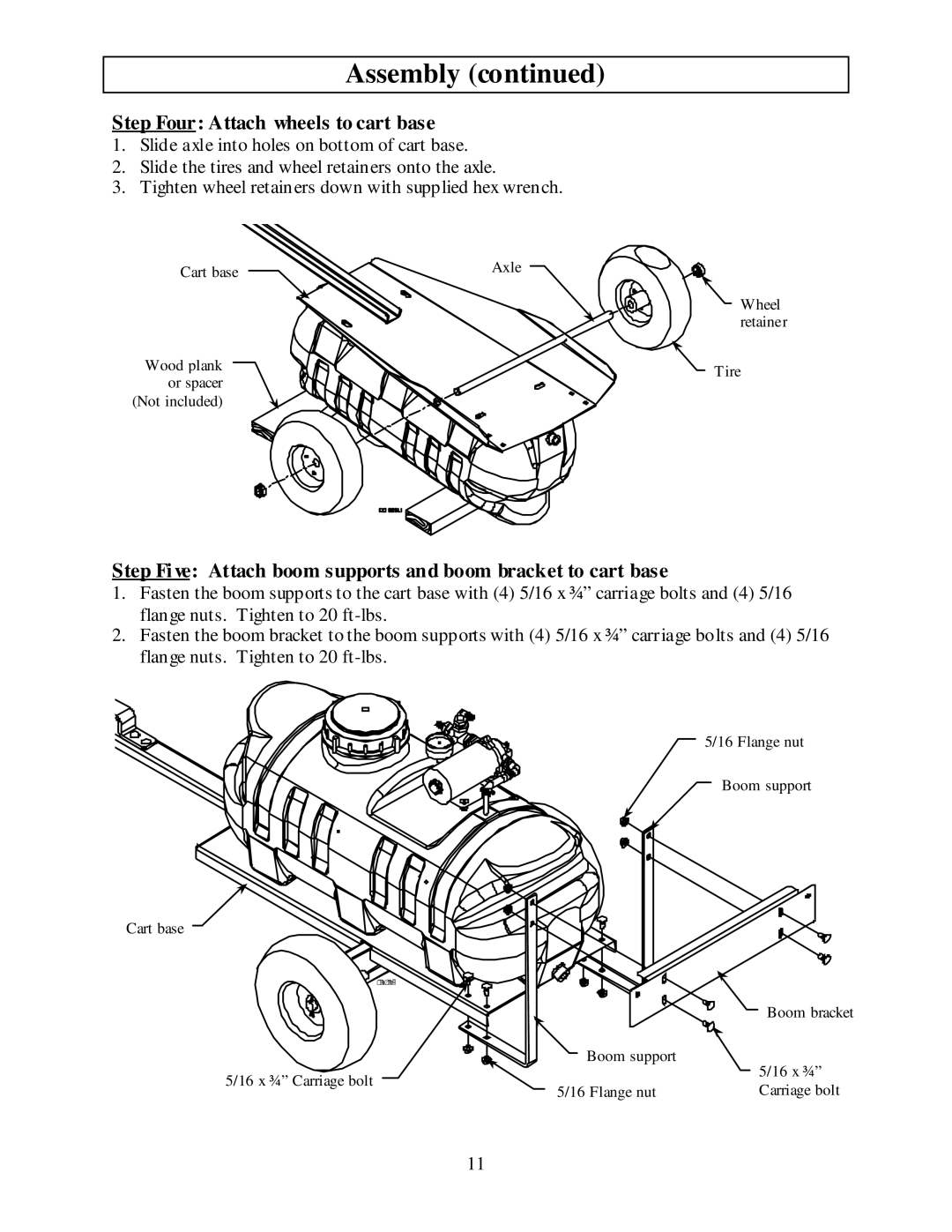 North Star MTBSL Step Four Attach wheels to cart base, Step Five Attach boom supports and boom bracket to cart base 