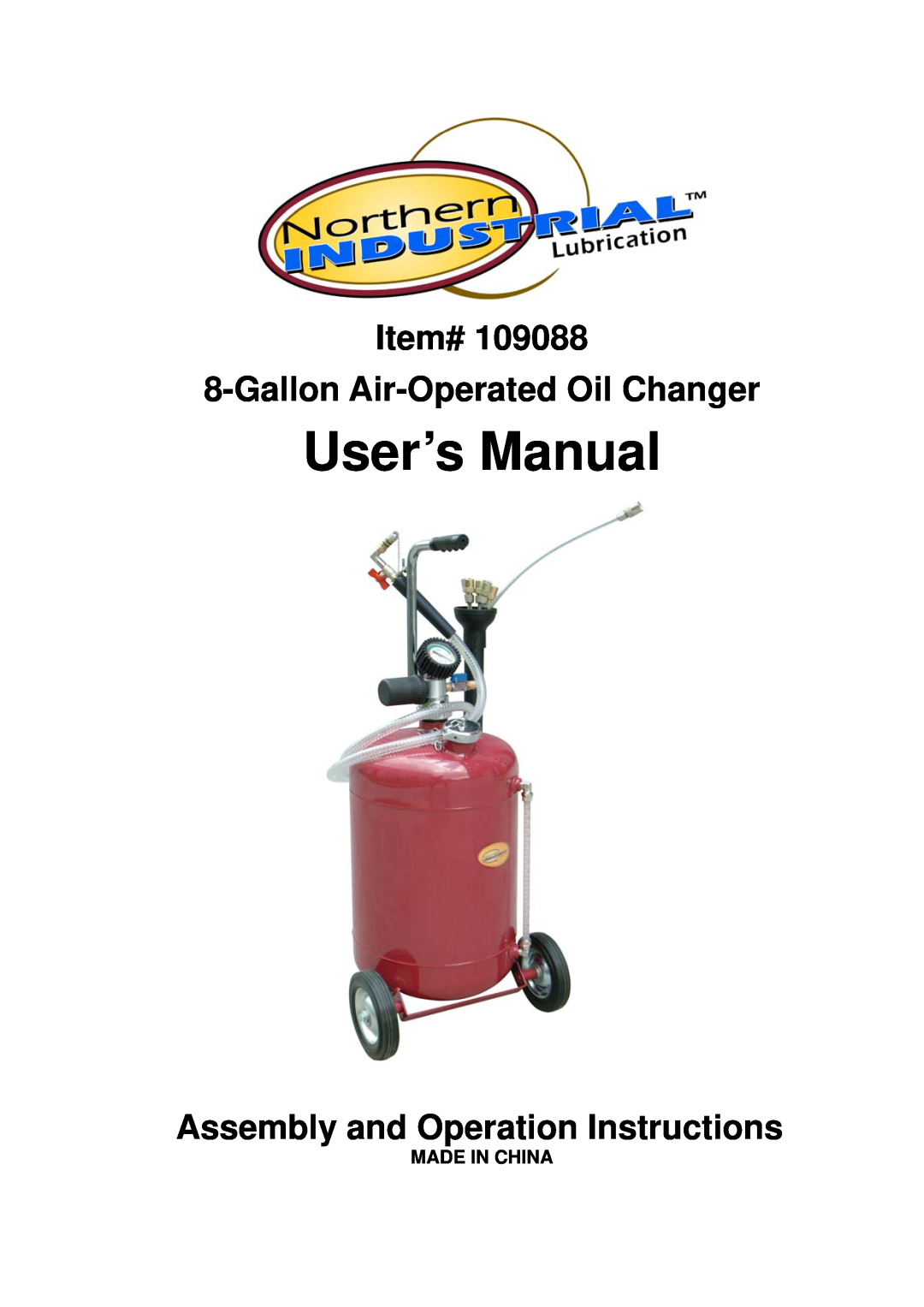 Northern Industrial Tools 109088 user manual Made In China, User’s Manual, Item# 8-Gallon Air-Operated Oil Changer 