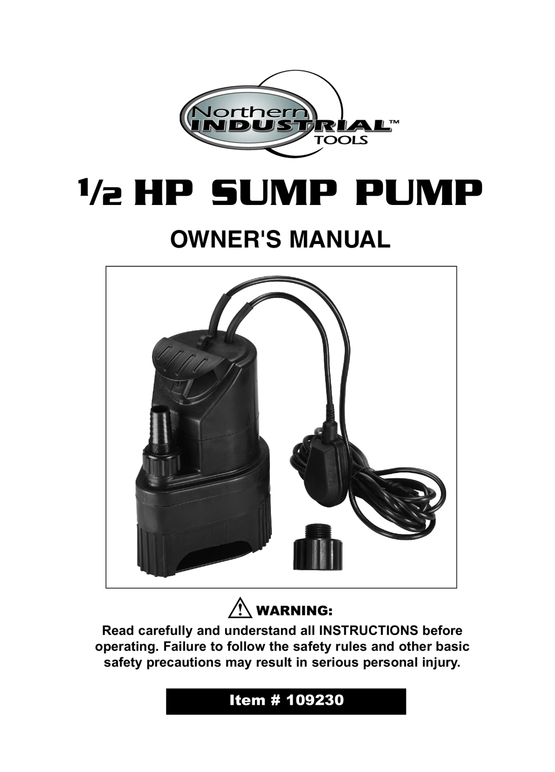 Northern Industrial Tools 1/2 HP SUMP PUMP owner manual Item # 