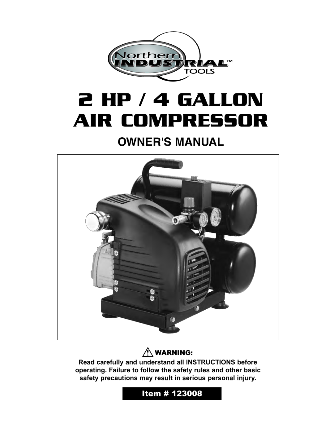 Northern Industrial Tools 2 HP / 4 GALLON AIR COMPRESSOR owner manual HP / 4 Gallon AIR Compressor 