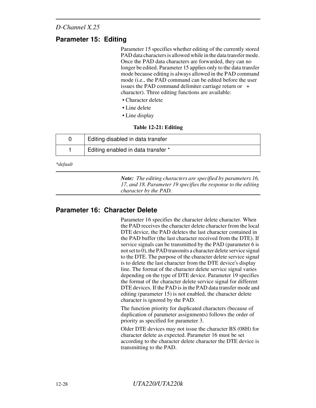 Northern UTA220/UTA220k manual Parameter 15 Editing, Parameter 16 Character Delete 