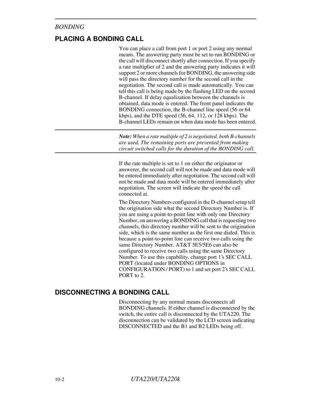 Northern UTA220/UTA220k manual Placing a Bonding Call, Disconnecting a Bonding Call 